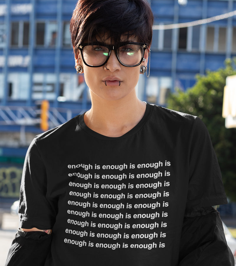 "Enough Is Enough" black unisex t-shirt